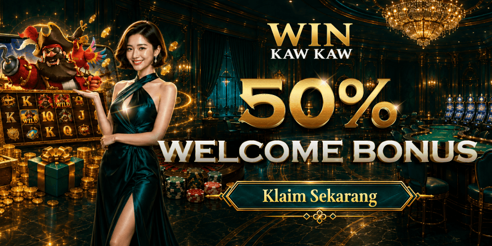 BONUS SELAMAT DATANG 50%