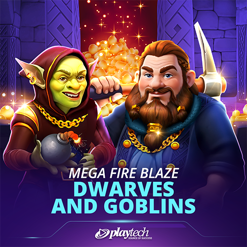 Mega Fire Blaze: Dwarves and Goblins